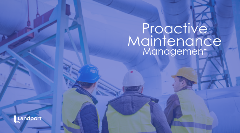 Proactive Maintenance Management