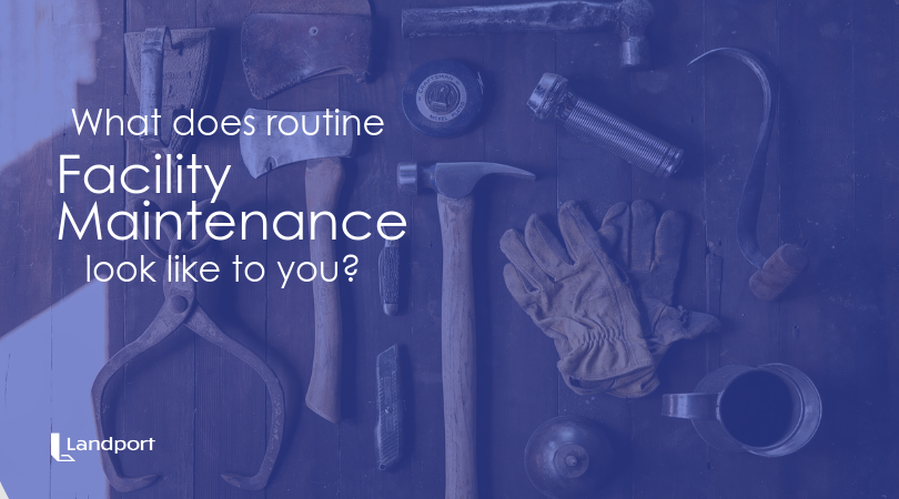 Routine Facility Maintenance